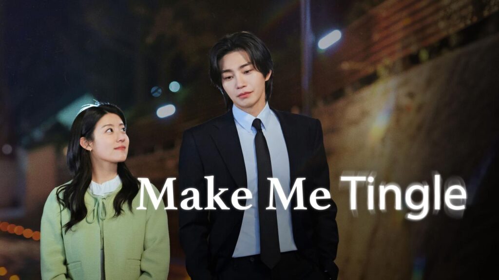 مسلسل Make Me Tingle الحلقة 1 الاولي مترجمة HD